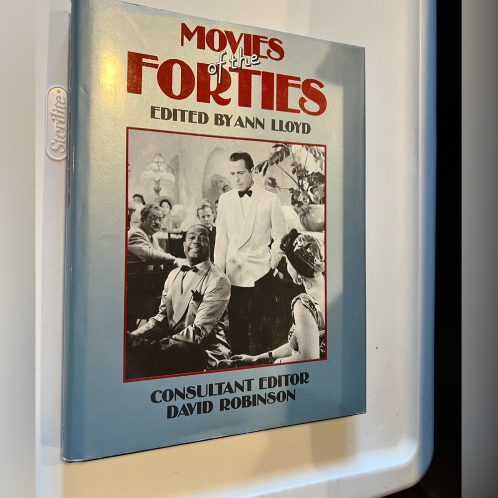 Movies of the Forties by Ann Lloyd. 1982 Hardcover.
